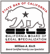 State Bar of California Board of Legal Specialization William A Koch Board Certified Family Law Specialist